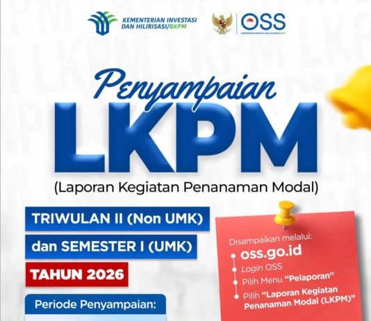 Penyampaian LKPM TW II dan Semester I Tahun 2026